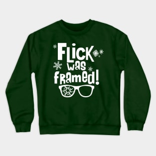 Flick Was Framed Crewneck Sweatshirt